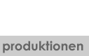 produktionen & filme